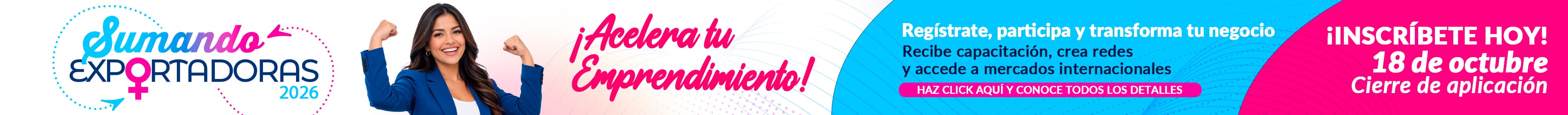 Sumando Exportadoras 2026 — Regístrate, participa y transforma tu negocio. Cierre de aplicación el 18 de octubre